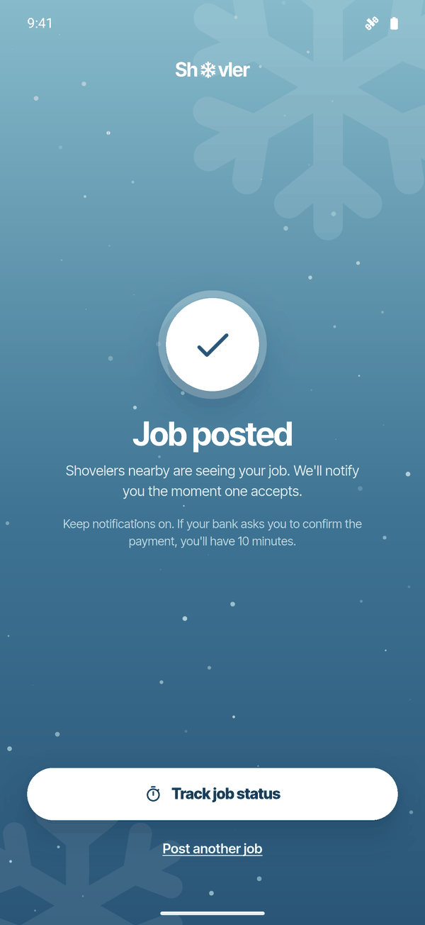 Job posted confirmation: shovelers nearby are seeing your job, with a Track job status button.